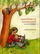 Haal het beste uit je kind én jezelf