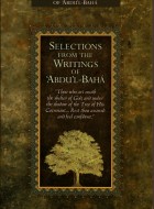 Selections from the Writings of 'Abdu'l-Bahá