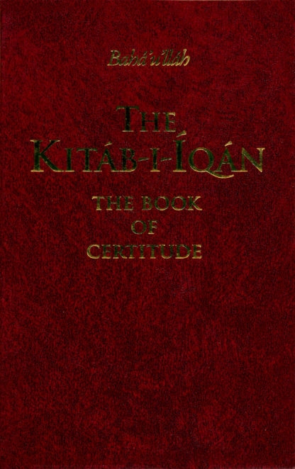 The Kitáb-i-Íqán by Bahá